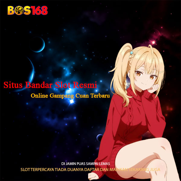 Bos168 – Situs Bandar Slot Resmi Online Gampang Cuan Terbaru